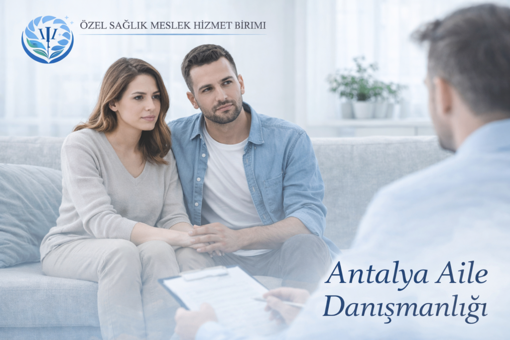 aile danışmanlığı antalya