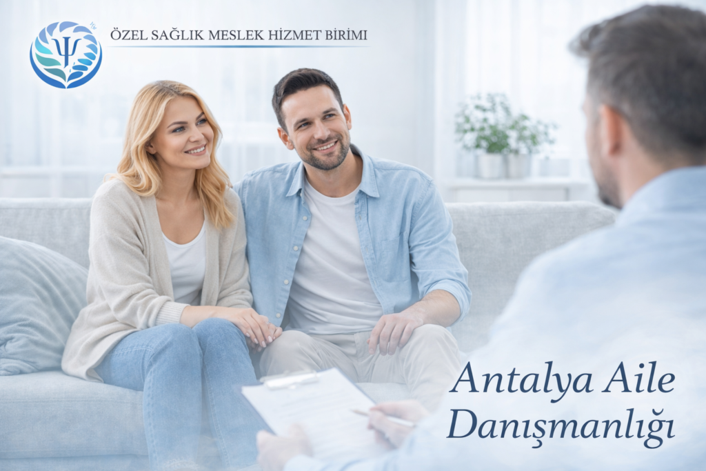 antalya aile danışmanlığı